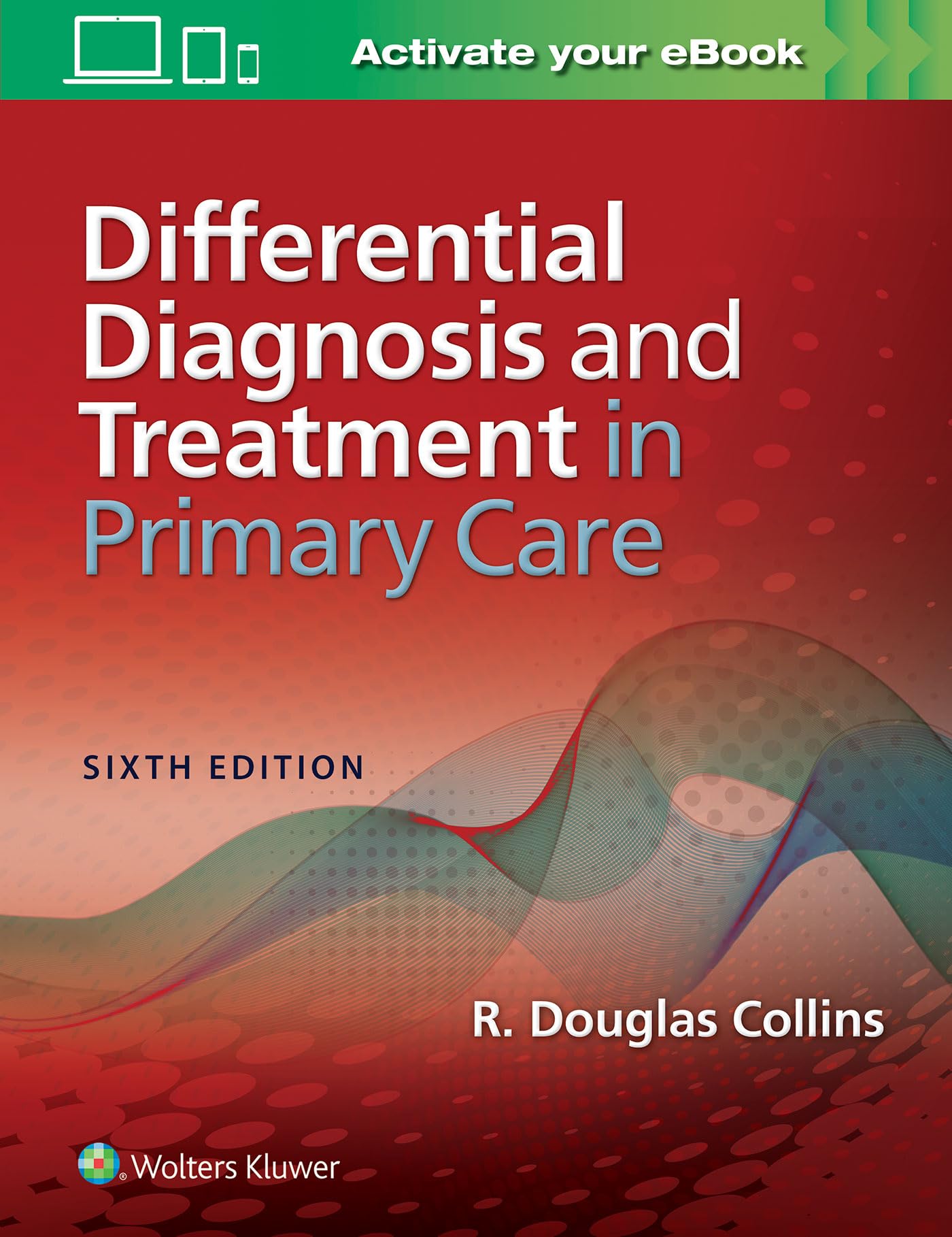 Differential Diagnosis and Treatment in Primary Care,Used