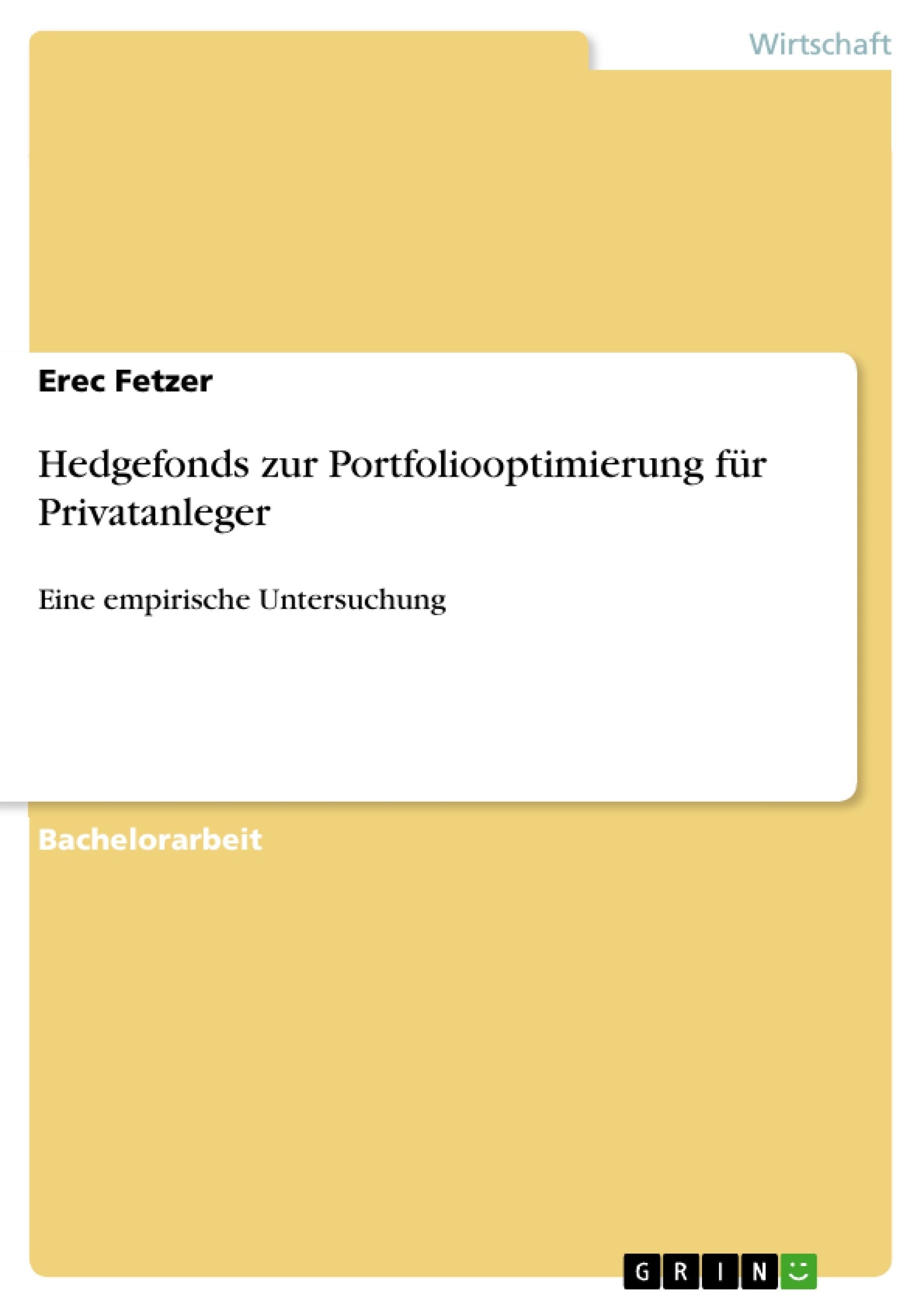 Hedgefonds zur Portfoliooptimierung fr Privatanleger: Eine empirische Untersuchung (German Edition),Used