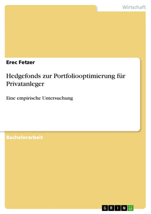 Hedgefonds zur Portfoliooptimierung fr Privatanleger: Eine empirische Untersuchung (German Edition),Used