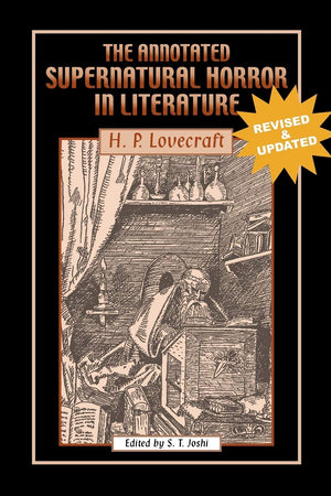 The Annotated Supernatural Horror in Literature: Revised and Enlarged,Used