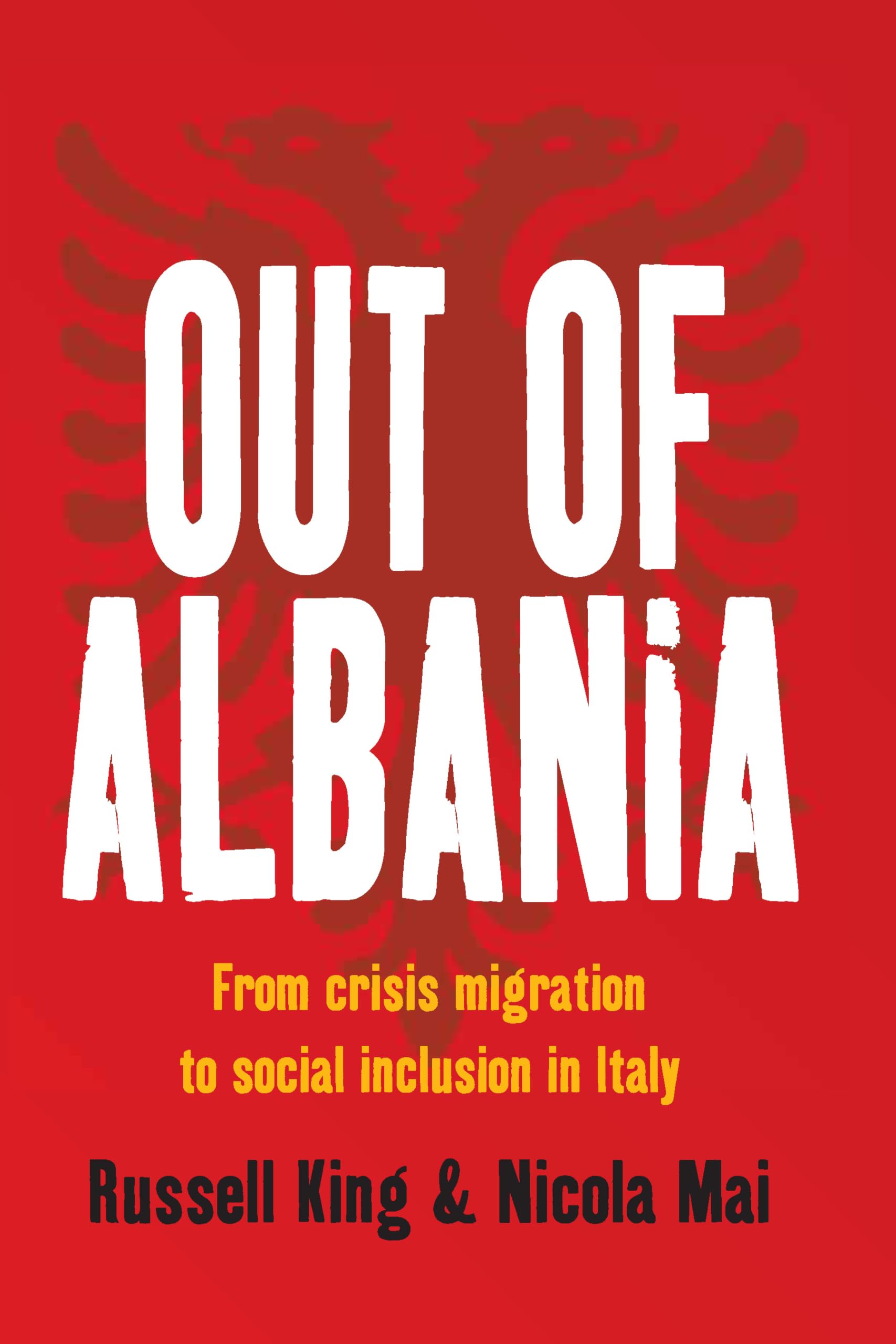 Out Of Albania: From Crisis Migration To Social Inclusion In Italy,Used