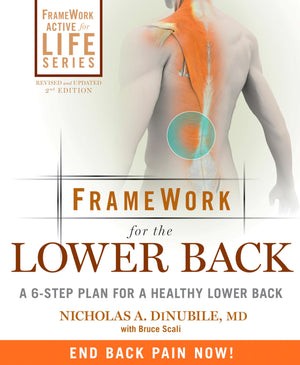 Framework for the Lower Back: A 6Step Plan for a Healthy Lower Back,New