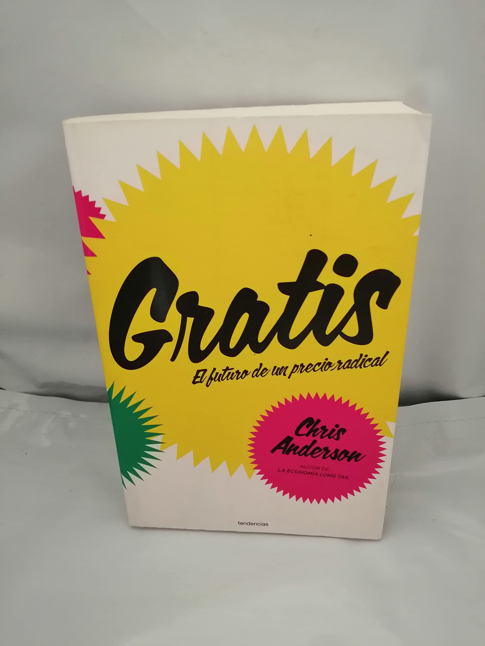 Gratis: El futuro de un precio radical (Spanish Edition),Used