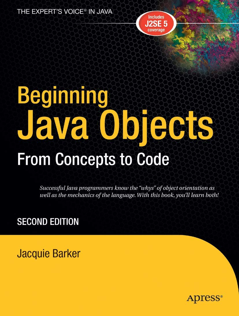 Beginning Java Objects: From Concepts To Code, Second Edition,Used