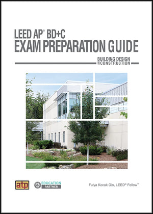 LEED AP BD+C Exam Preparation Guide,Used