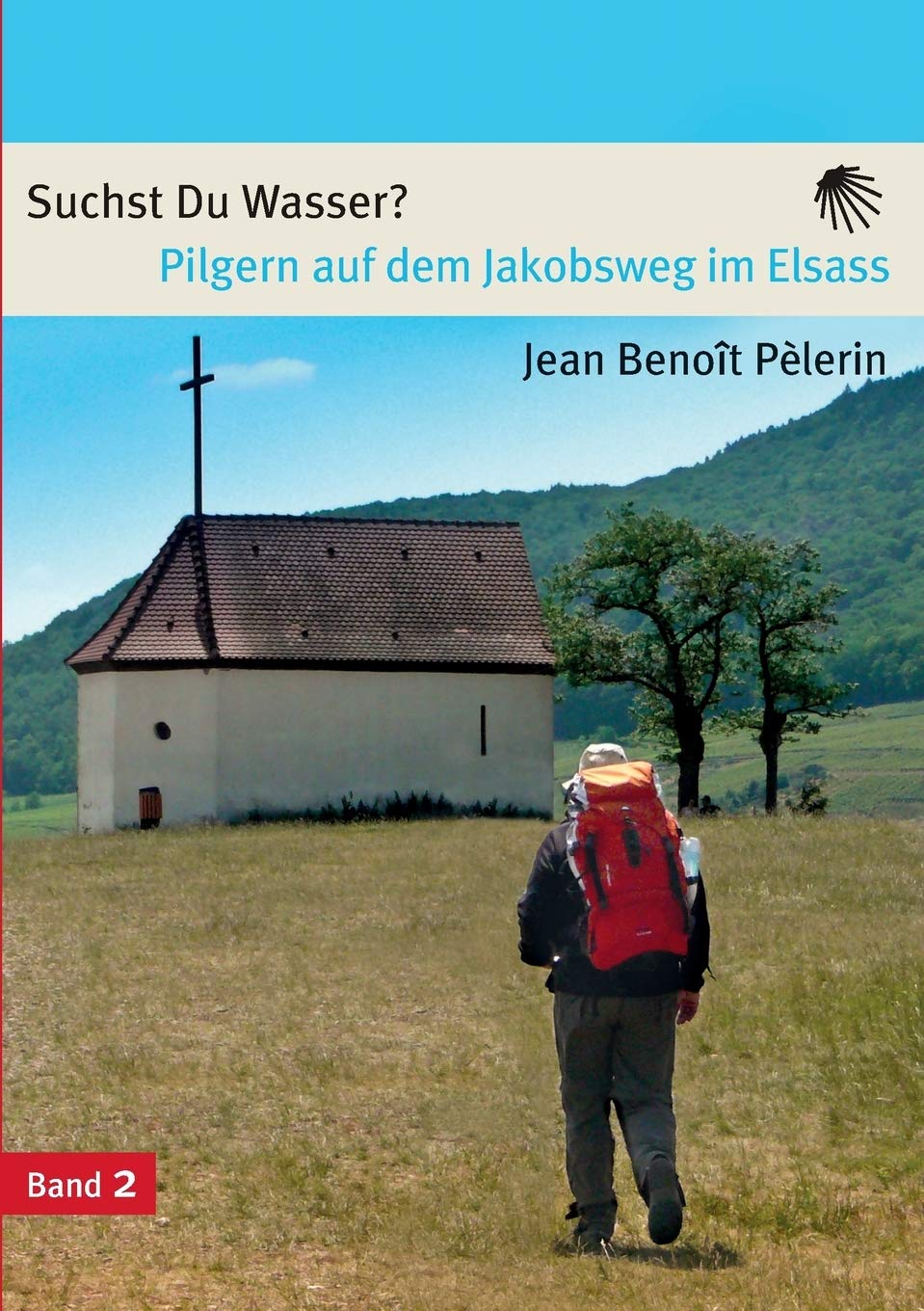 Suchst du Wasser?: Pilgern auf dem Jakobsweg im Elsass (German Edition),Used