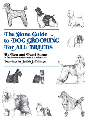 The Stone Guide To Dog Grooming For All Breeds,New