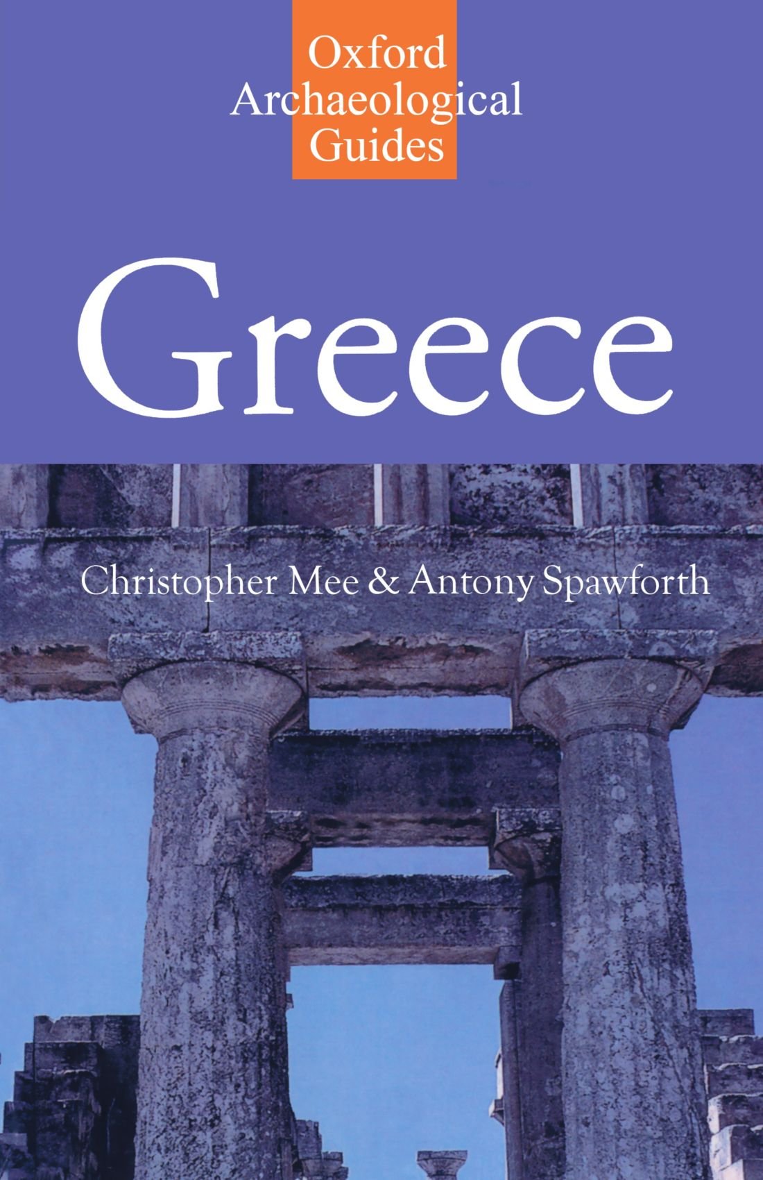 Greece: An Oxford Archaeological Guide (Oxford Archaeological Guides),New
