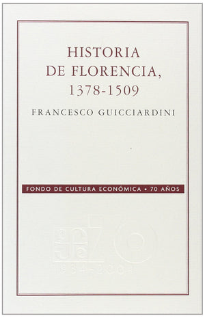 Historia de Florencia 13781509 (Conmemorativa 70 Aniversario Fce) (Spanish Edition),Used