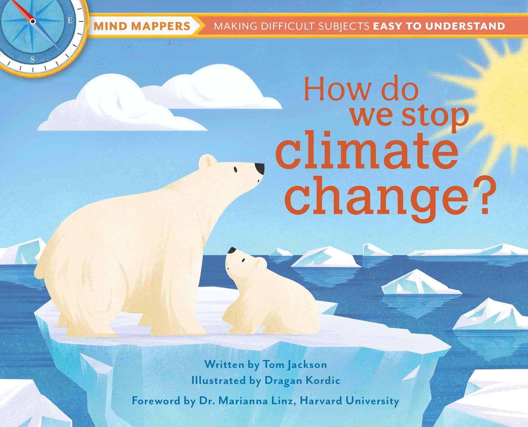 How do we stop climate change?: Mind Mappers: Making Difficult Subjects Easy to Understand,Used