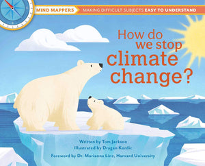 How do we stop climate change?: Mind Mappers: Making Difficult Subjects Easy to Understand,Used