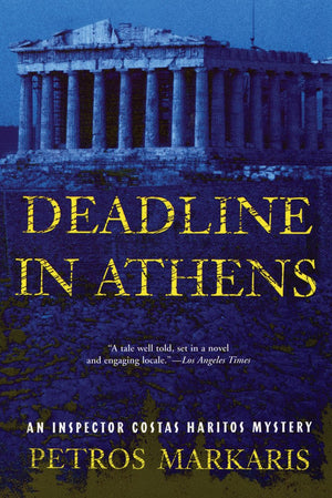 Deadline in Athens: An Inspector Costas Haritos Mystery,Used