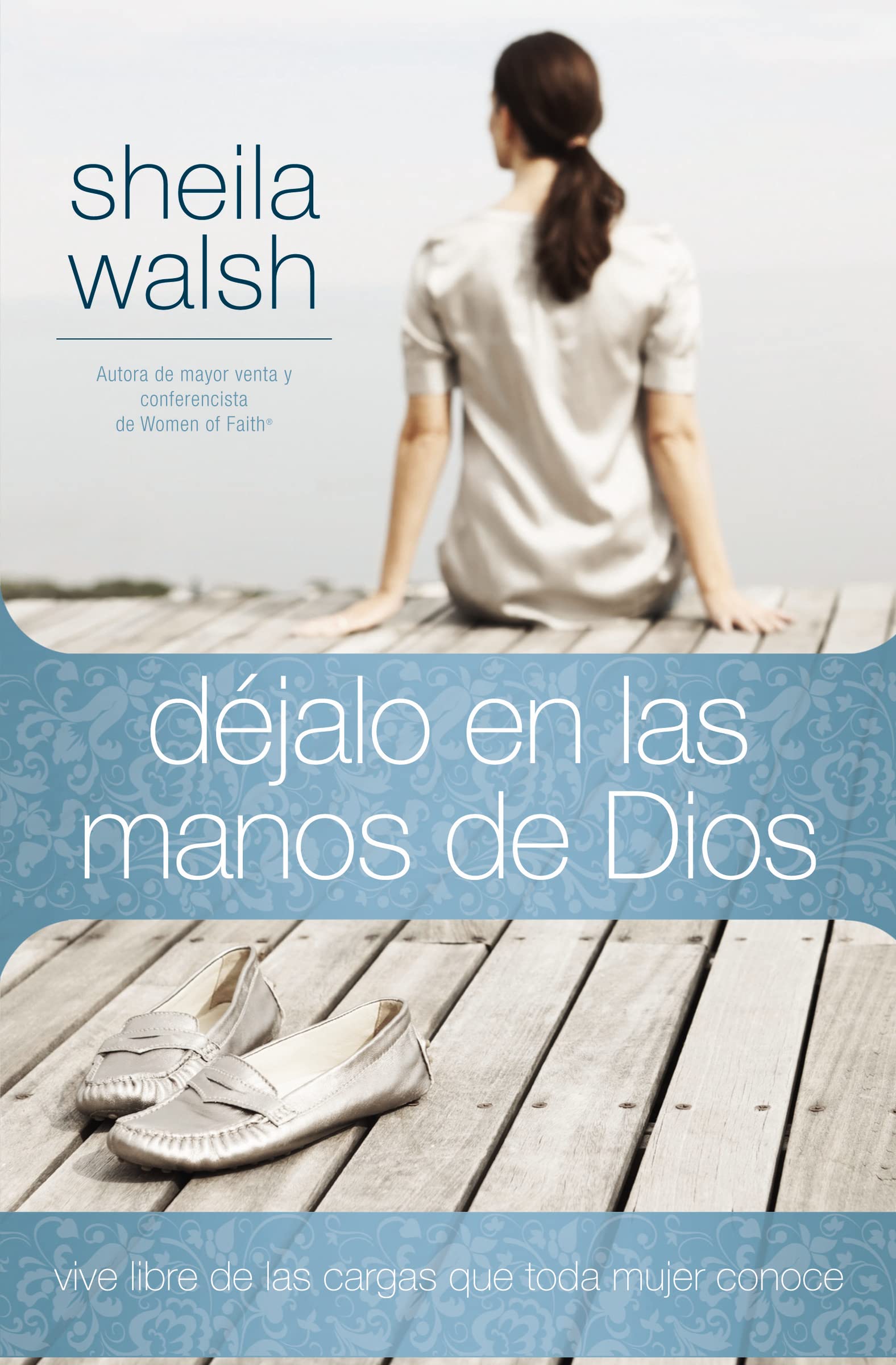 Djalo en las manos de Dios: Vive libre de las cargas que toda mujer conoce (Spanish Edition),Used
