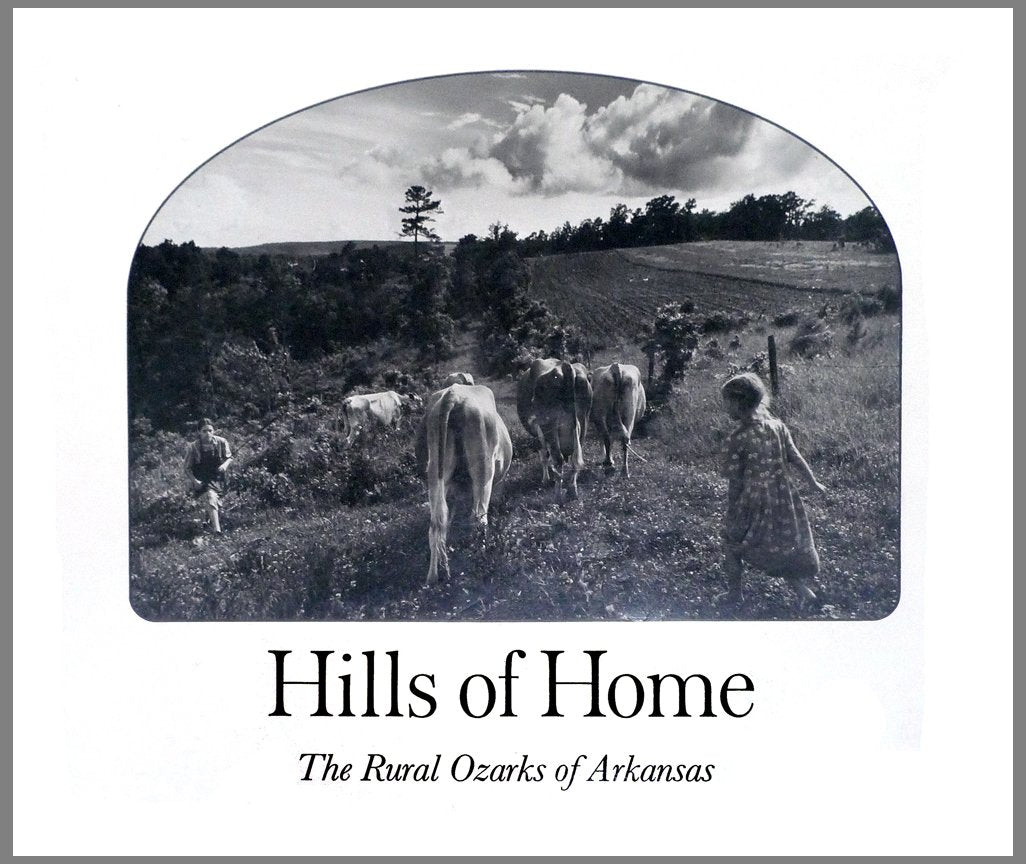 Hills of home: The rural Ozarks of Arkansas,Used