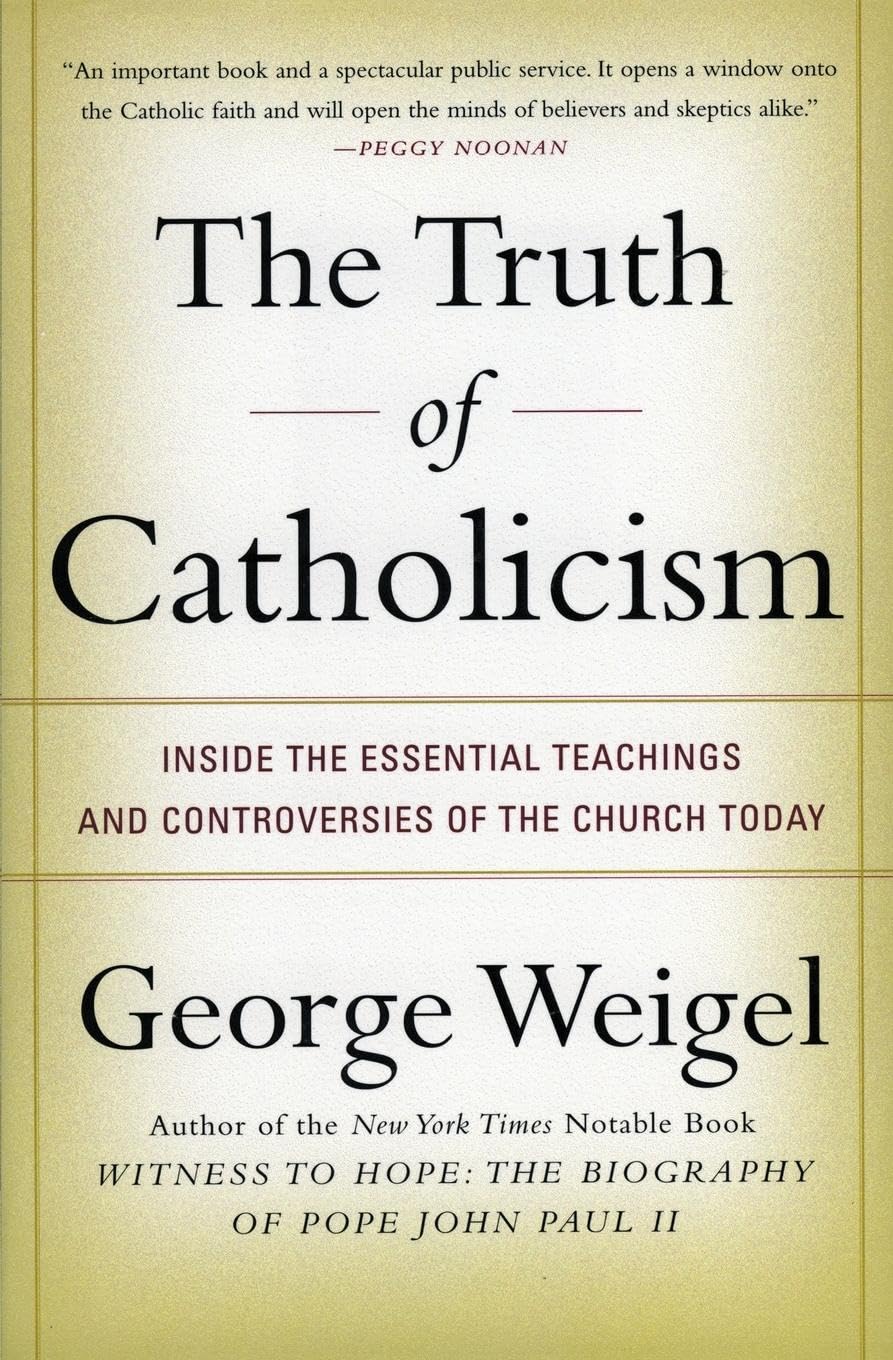 The Truth of Catholicism: Inside the Essential Teachings and Controversies of the Church Today,Used
