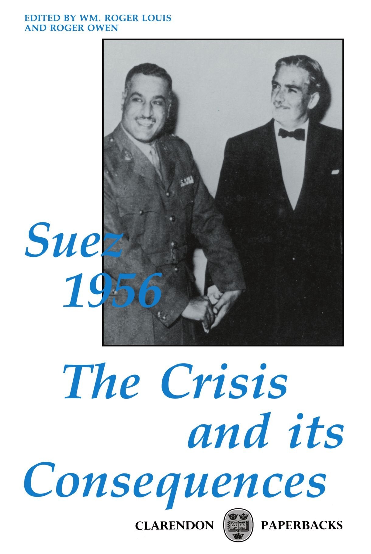Suez 1956: The Crisis And Its Consequences (Clarendon Paperbacks),Used