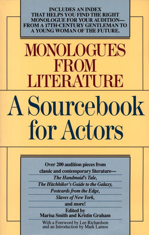 Monologues From Literature: A Sourcebook For Actors