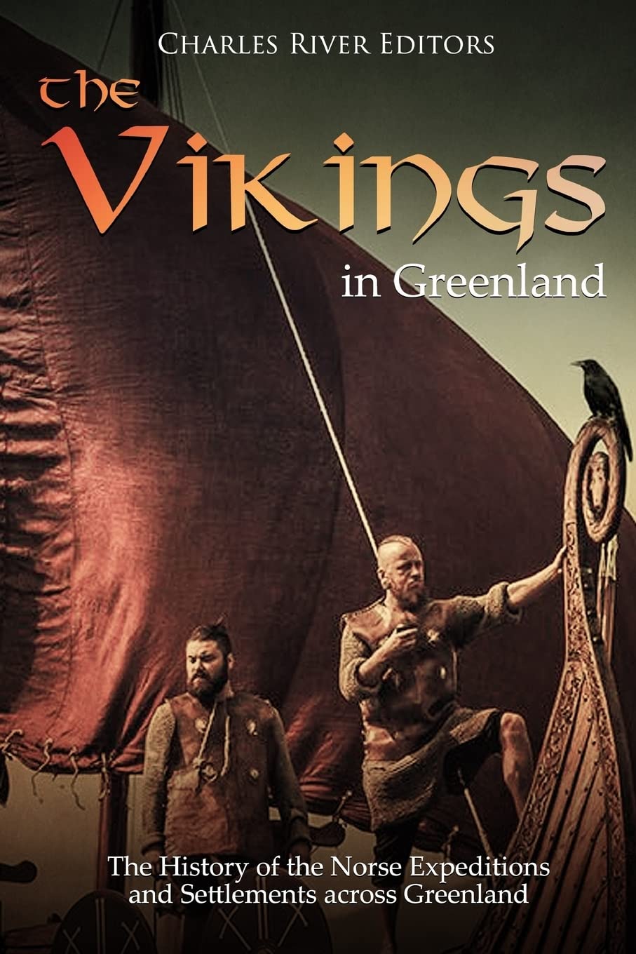 The Vikings in Greenland: The History of the Norse Expeditions and Settlements across Greenland,Used