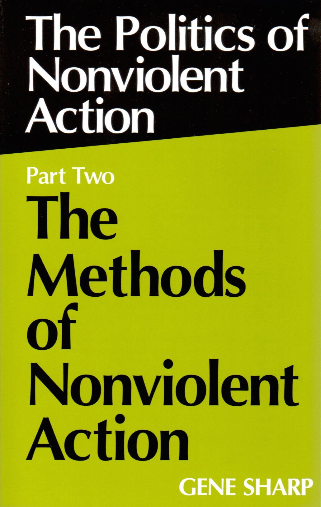 Politics Of Nonviolent Action, Part Two: The Methods Of Nonviolent Action