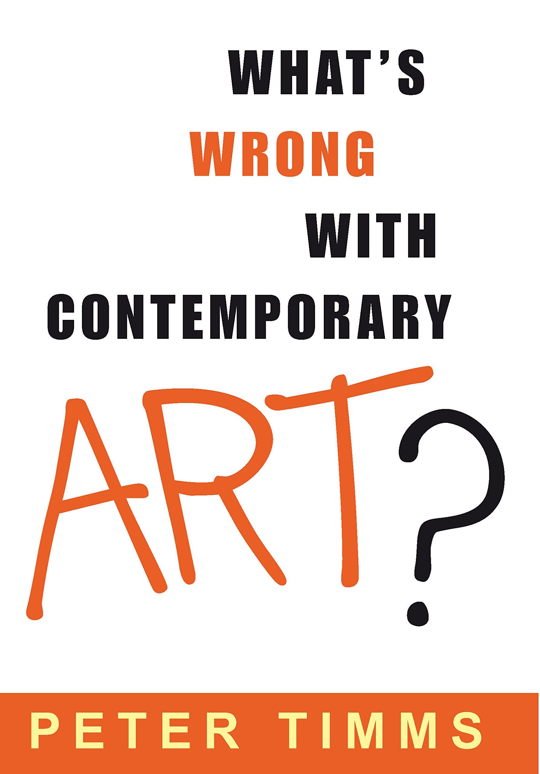 What'S Wrong With Contemporary Art?,Used