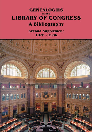 Second Supplement 19761986 To Genealogies In The Library Of Congress: A Bibliography,Used