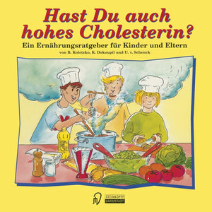 Hast Du auch hohes Cholesterin?: Ein Ernhrungsratgeber fr Kinder und Eltern (German Edition),Used