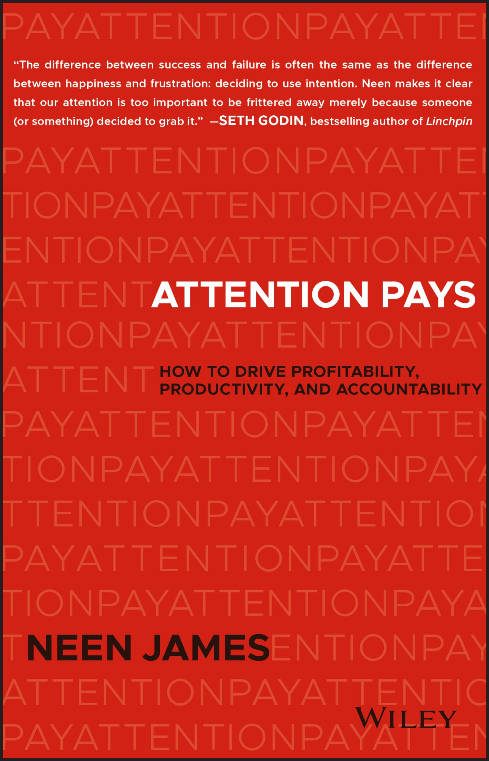 Attention Pays: How to Drive Profitability, Productivity, and Accountability,Used