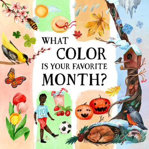 What Color Is Your Favorite Month? (NatureS Wonderful Colors, 5)
