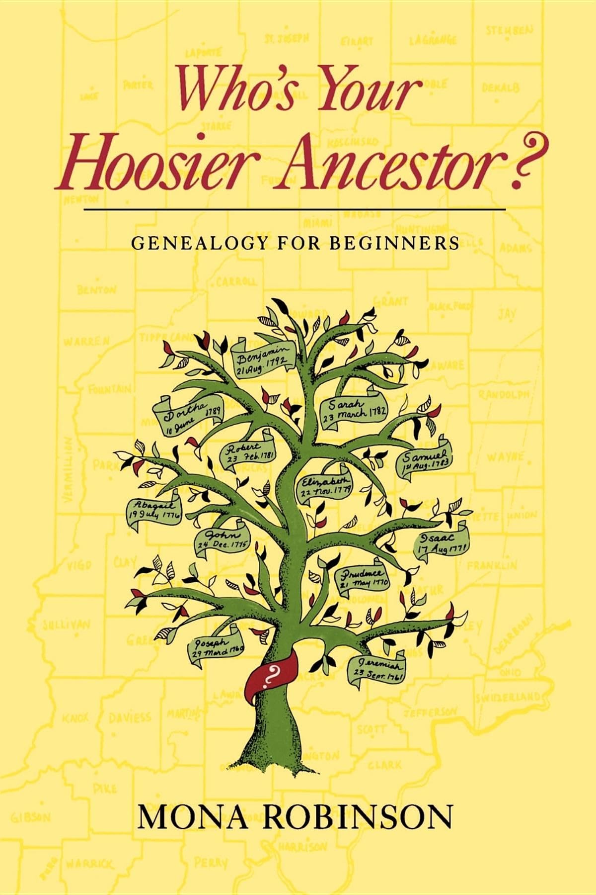 Who'S Your Hoosier Ancestor?: Genealogy For Beginners