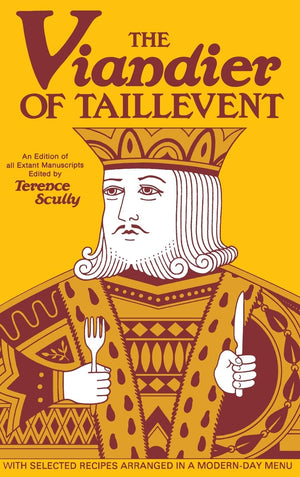 The Viandier of Taillevent: An edition of all extant manuscripts,Used