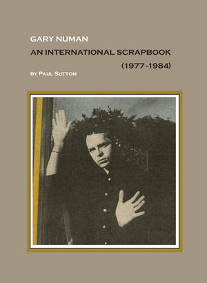 Gary Numan, An International Scrapbook: 19771984 (First Edition (350 Copies)),Used
