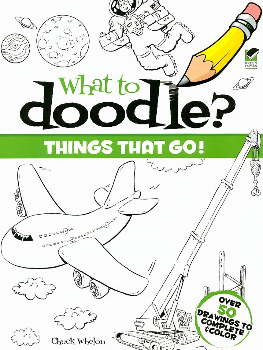 What To Doodle? Things That Go! (Dover Doodle Books),Used