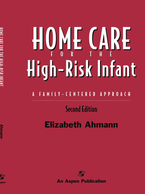 Home Care for the High Risk Infant 2e,Used