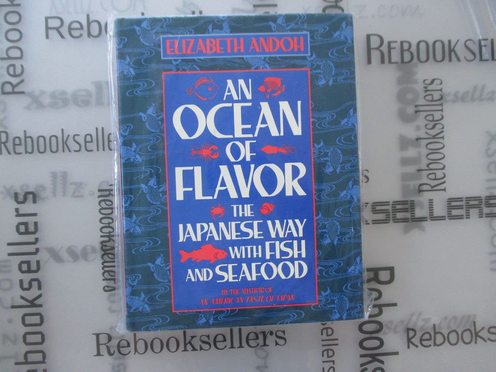An Ocean of Flavor: The Japanese Way With Fish and Seafood,New