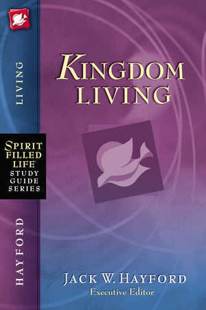 Kingdom Living (SpiritFilled Life Study Guide Series),Used