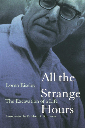All the Strange Hours: The Excavation of a Life,Used