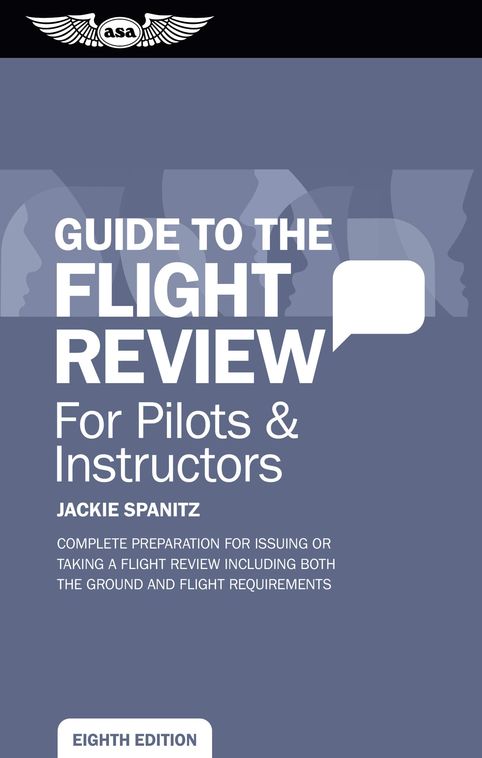 Guide to the Flight Review for Pilots & Instructors: Complete preparation for issuing or taking a flight review including both t,Used
