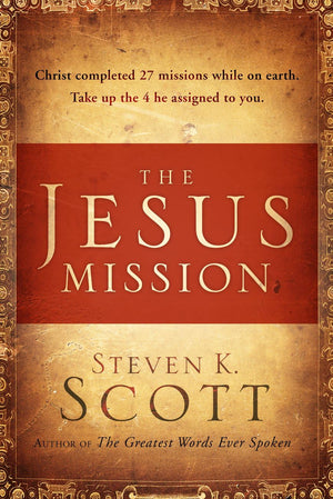 The Jesus Mission: Christ completed 27 missions while on earth. Take up the 4 he assigned to you.,Used