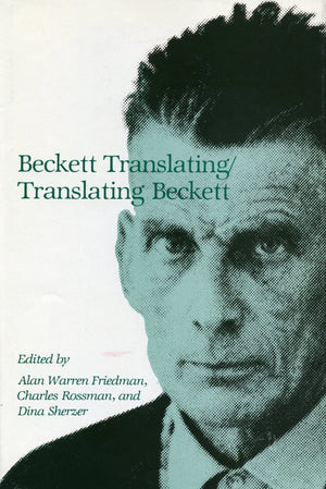 Beckett Translating/Translating Beckett,Used