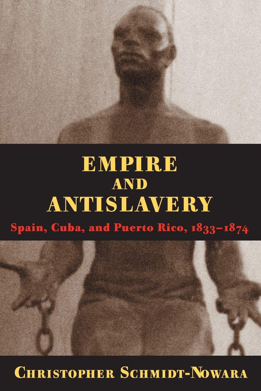 Empire And Antislavery: Spain Cuba And Puerto Rico 18331874 (Pitt Latin American Series),Used
