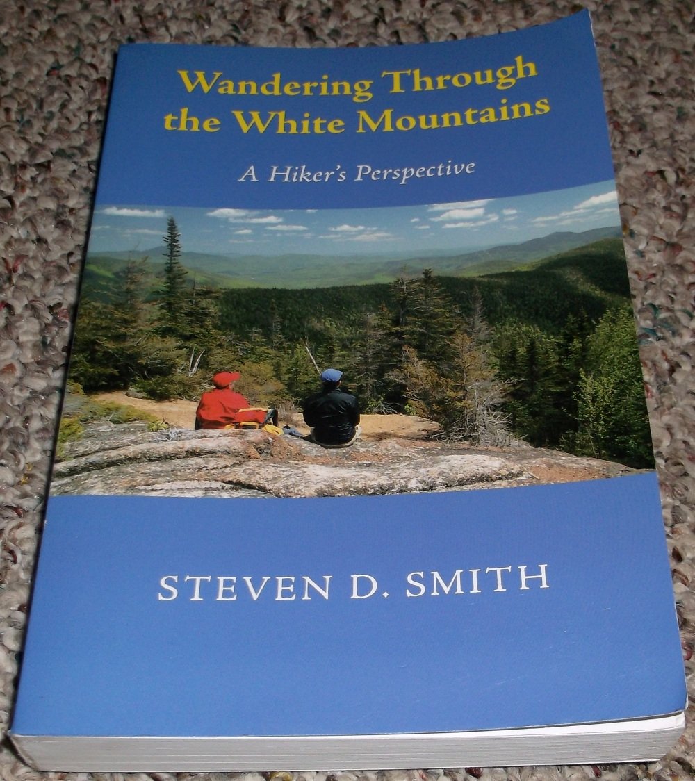 Wandering Through the White Mountains: A Hiker's Perspective,Used