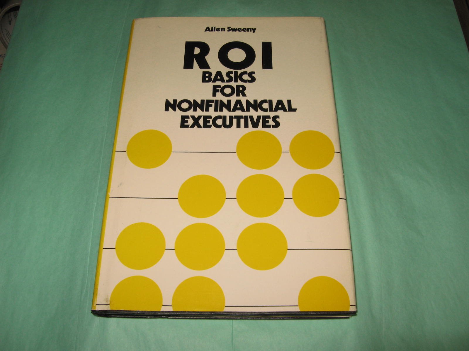 ROI basics for nonfinancial executives,Used