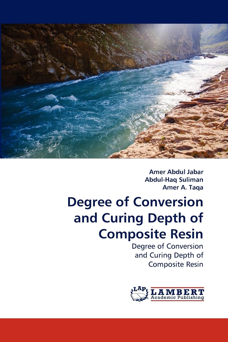 Degree of Conversion and Curing Depth of Composite Resin: Degree of Conversion and Curing Depth of Composite Resin,Used