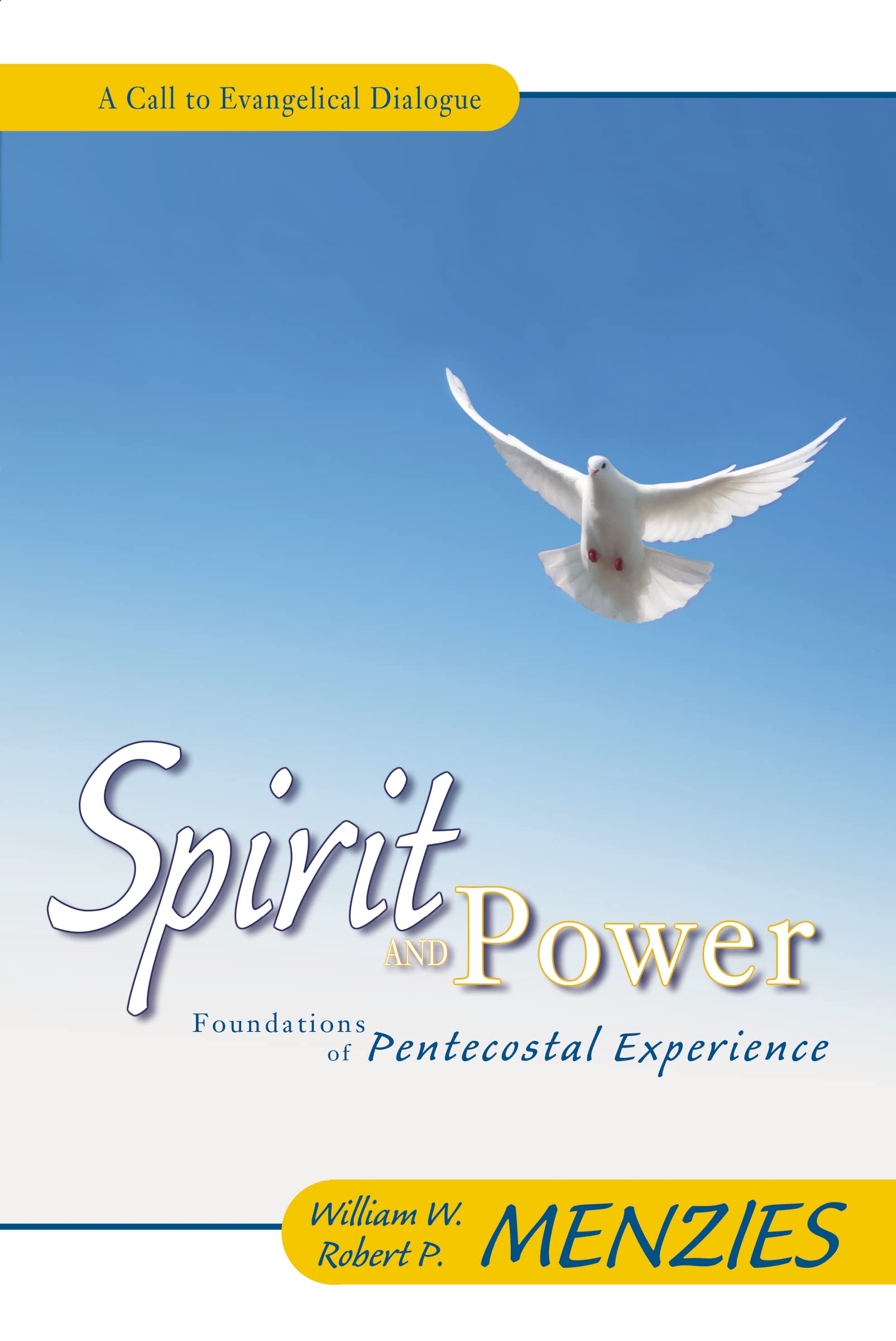 Spirit and Power: Foundations of Pentecostal Experience,Used