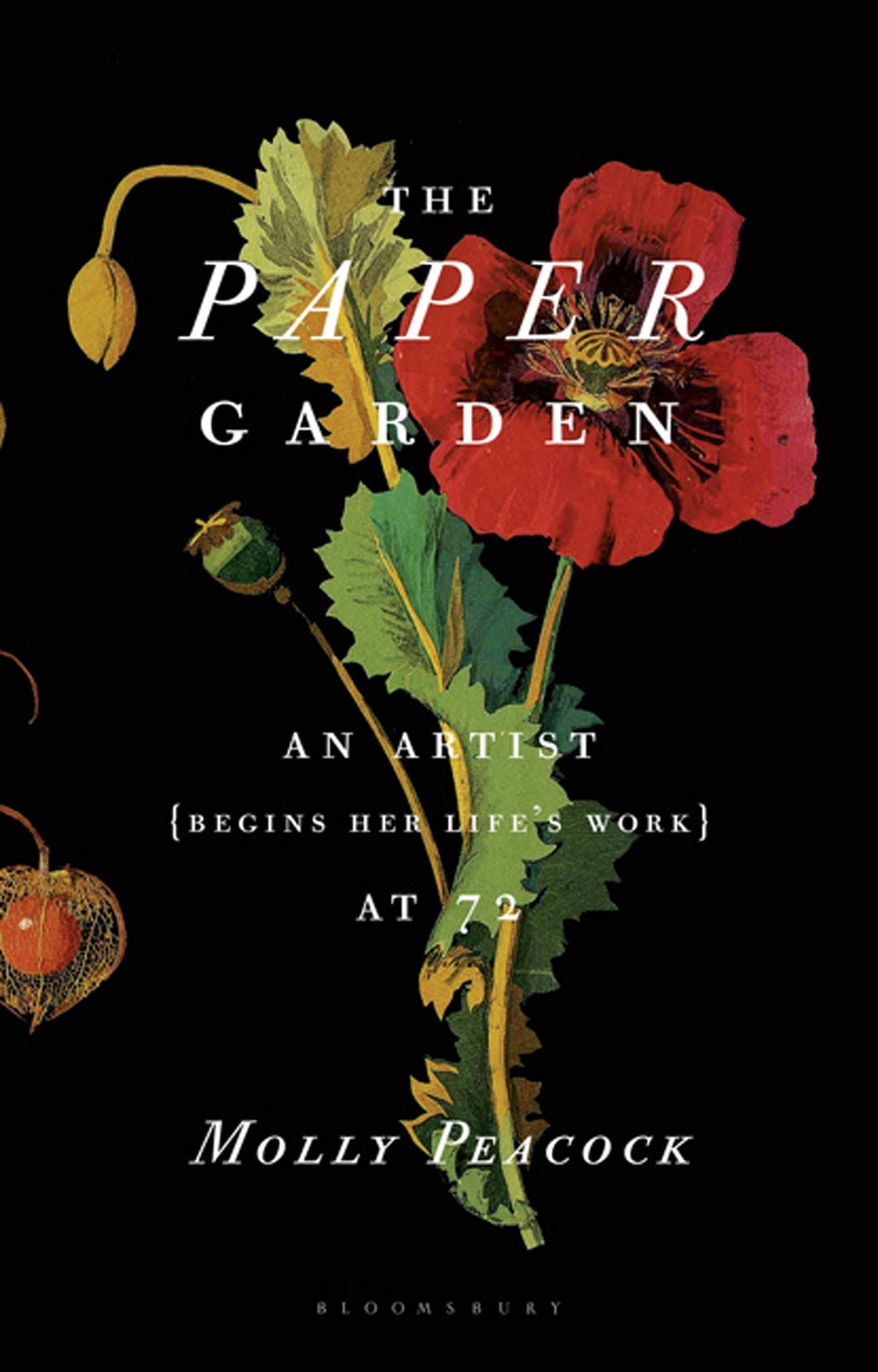 The Paper Garden: An Artist Begins Her Life'S Work At 72