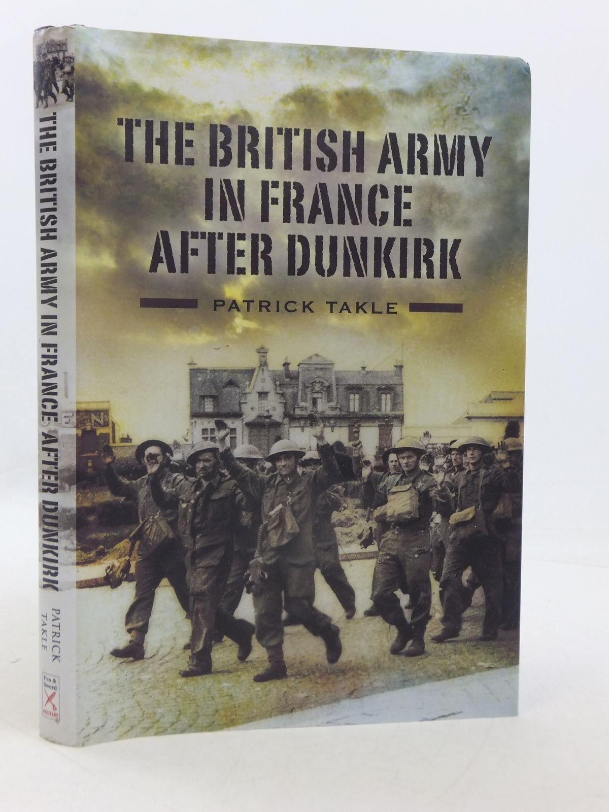 The British Army In France After Dunkirk,Used
