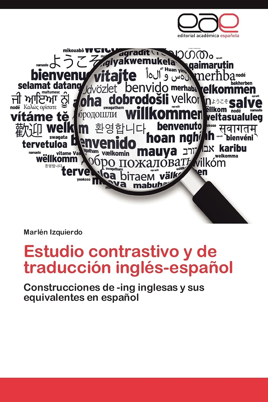 Estudio contrastivo y de traduccin inglsespaol: Construcciones de ing inglesas y sus equivalentes en espaol (Spanish Editi,Used