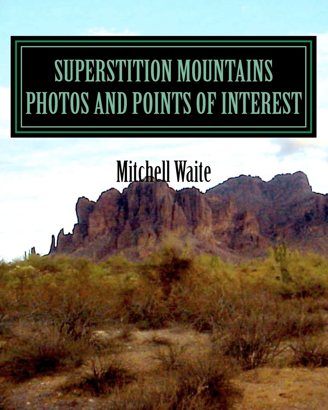 Superstition Mountains Photos And Points Of Interest,Used