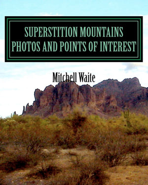 Superstition Mountains Photos And Points Of Interest,Used