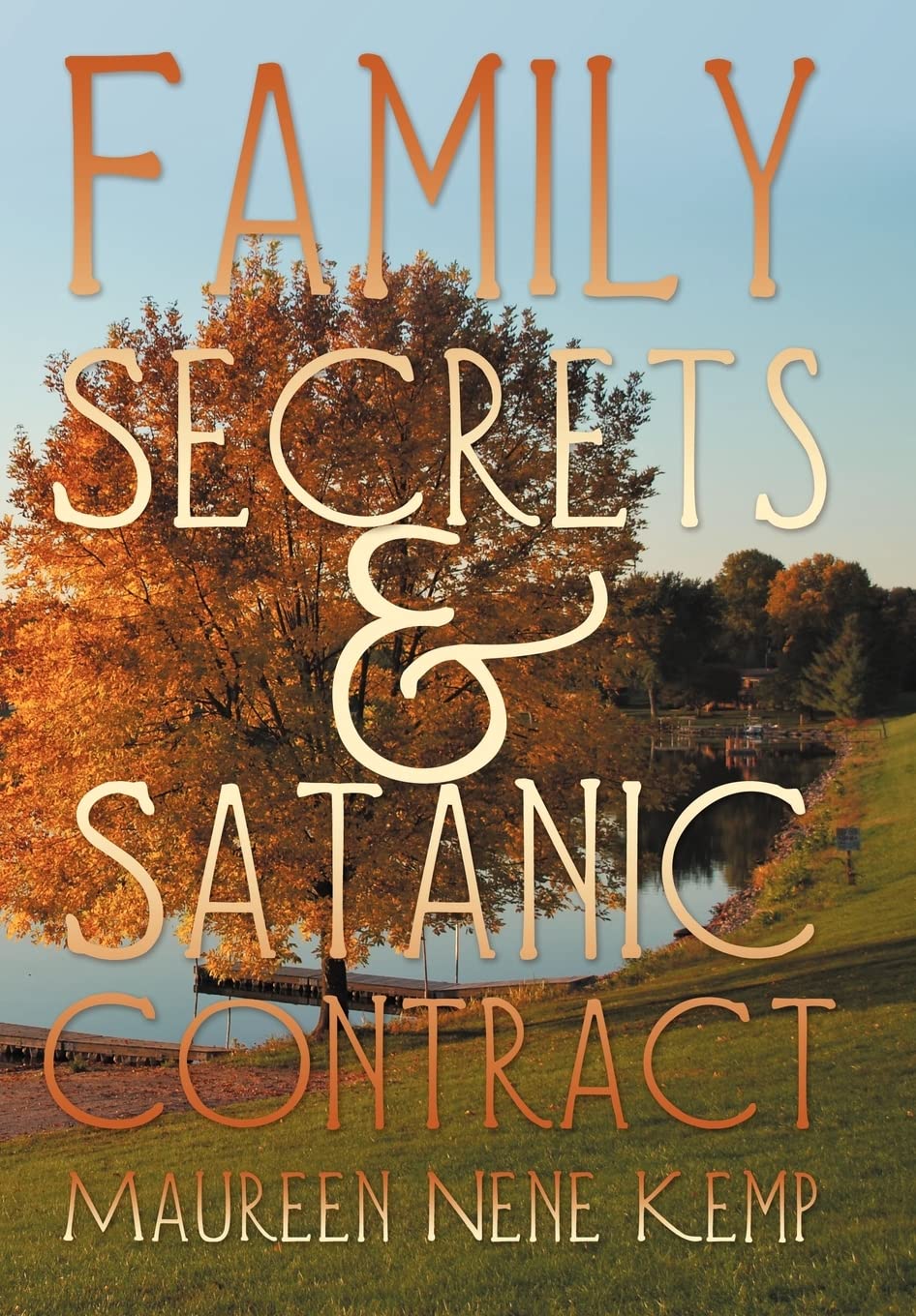 Family Secrets And Satanic Contract,New